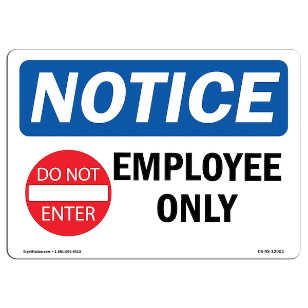 OSHA Notice Sign, 3.5" Height, 5" Width, Employees Only Sign With Symbol, Landscape, 10PK